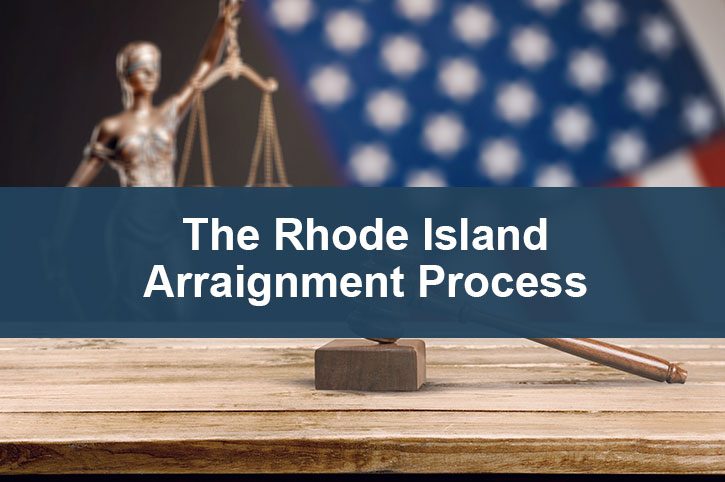 The Rhode Island Arraignment Process