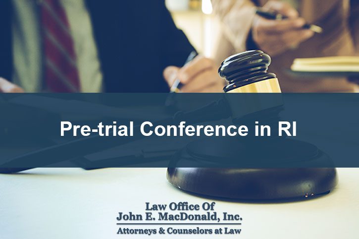 pre-trial conference in Rhode Island
