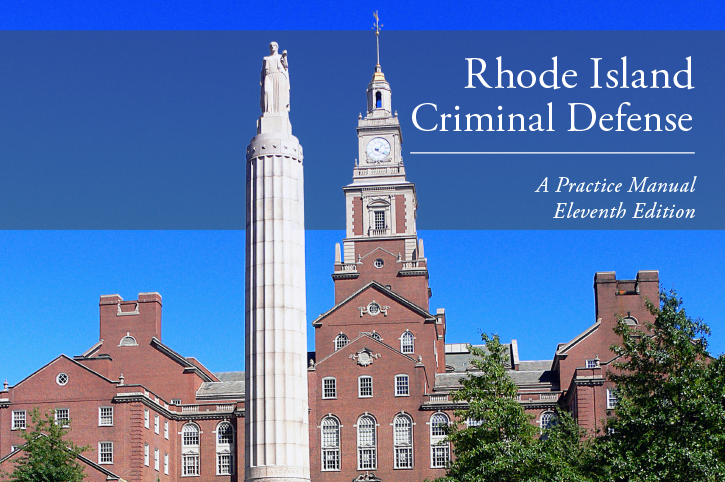 rhode-island-criminal-defense-manual-11th-edition-2025